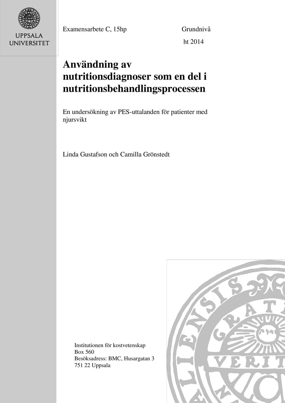 PES-uttalanden för patienter med njursvikt Linda Gustafson och Camilla