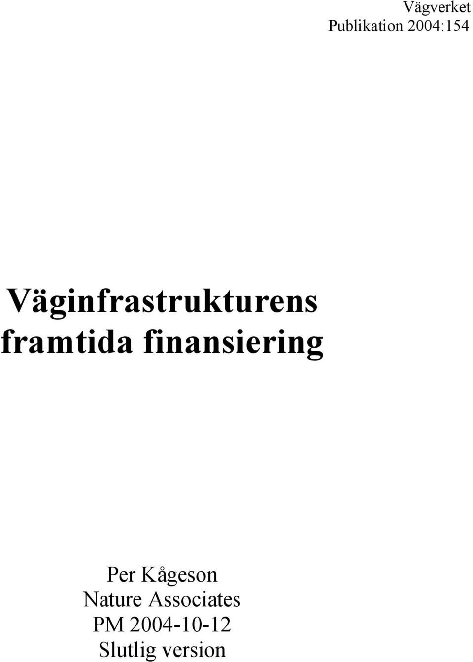 finansiering Per Kågeson Nature