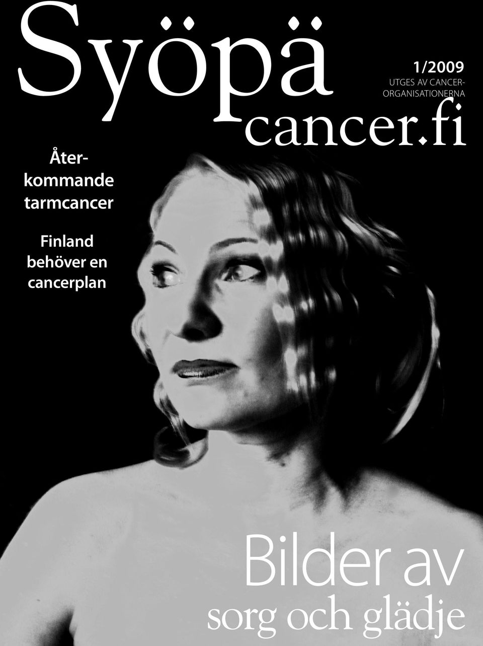 tarmcancer Finland behöver en