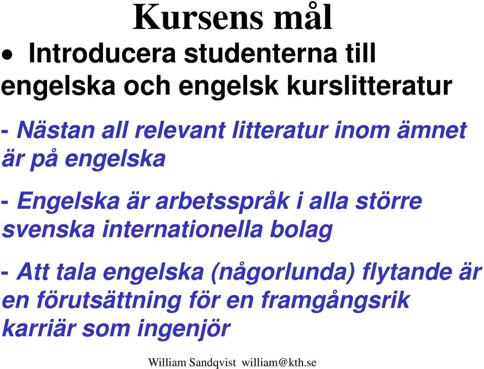arbetsspråk i alla större svenska internationella bolag - Att tala engelska