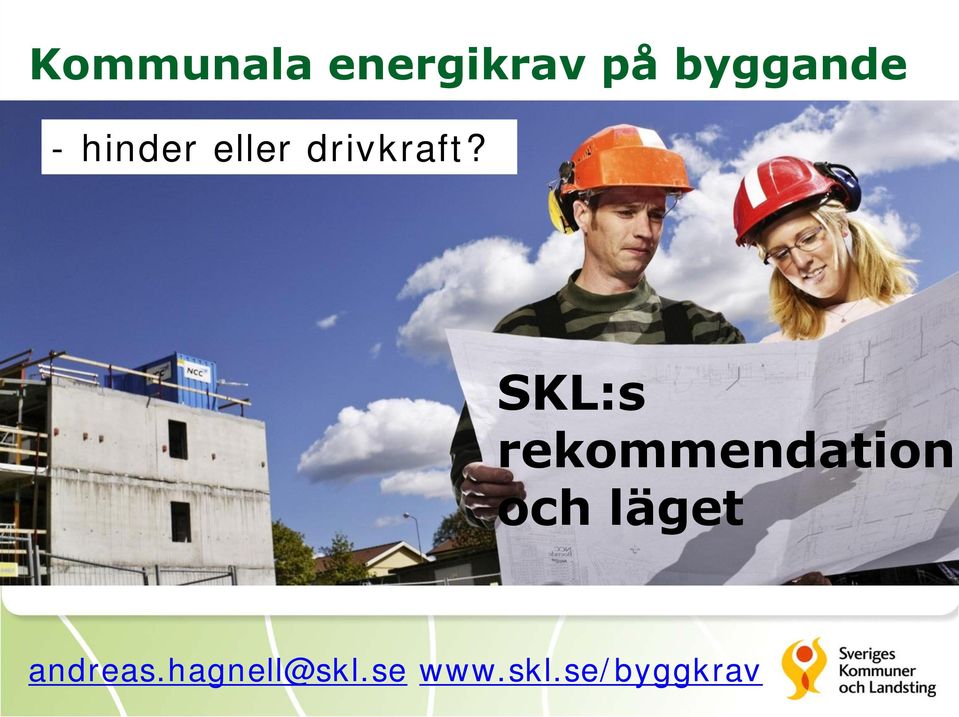 SKL:s rekommendation och läget