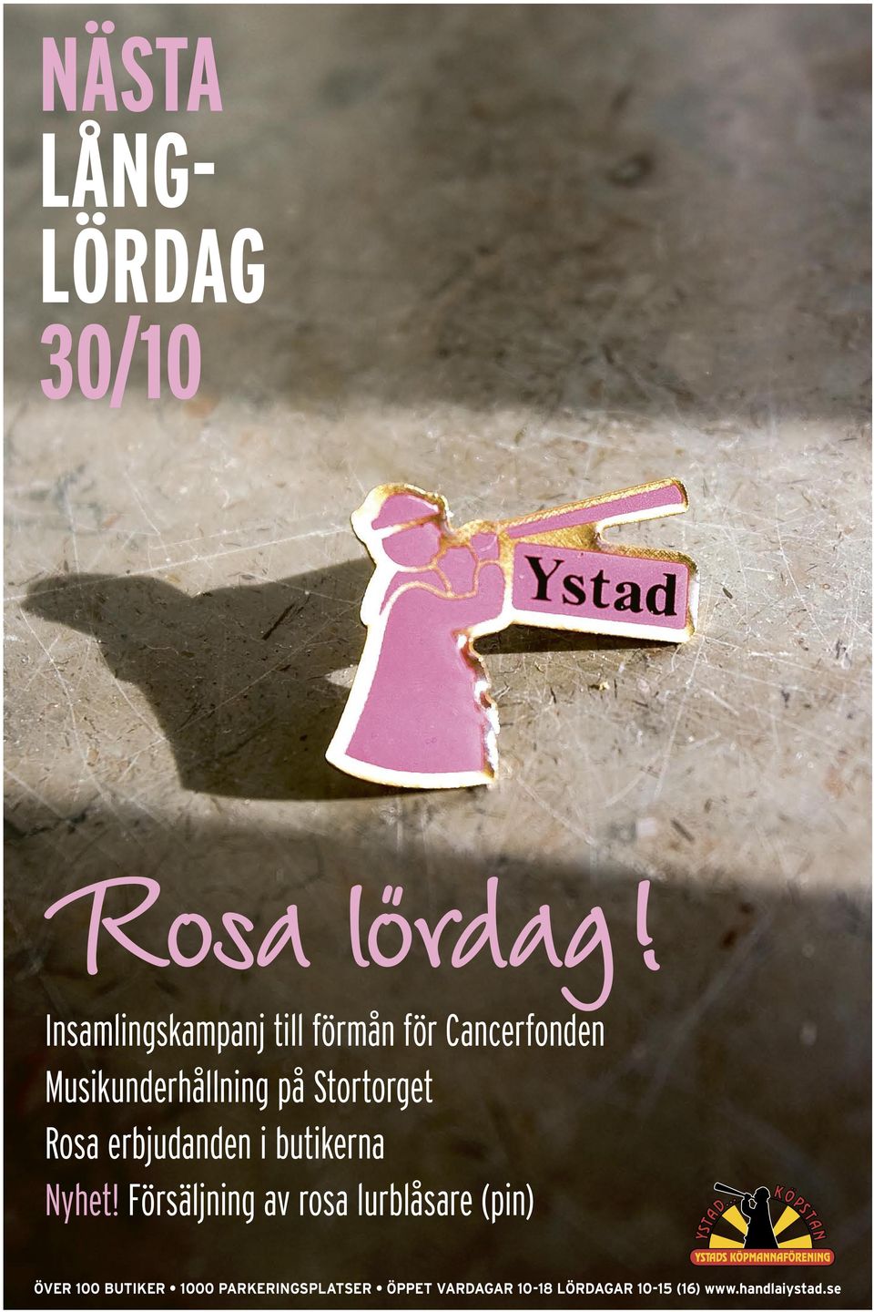 Stortorget Rosa erbjudanden i butikerna Nyhet!