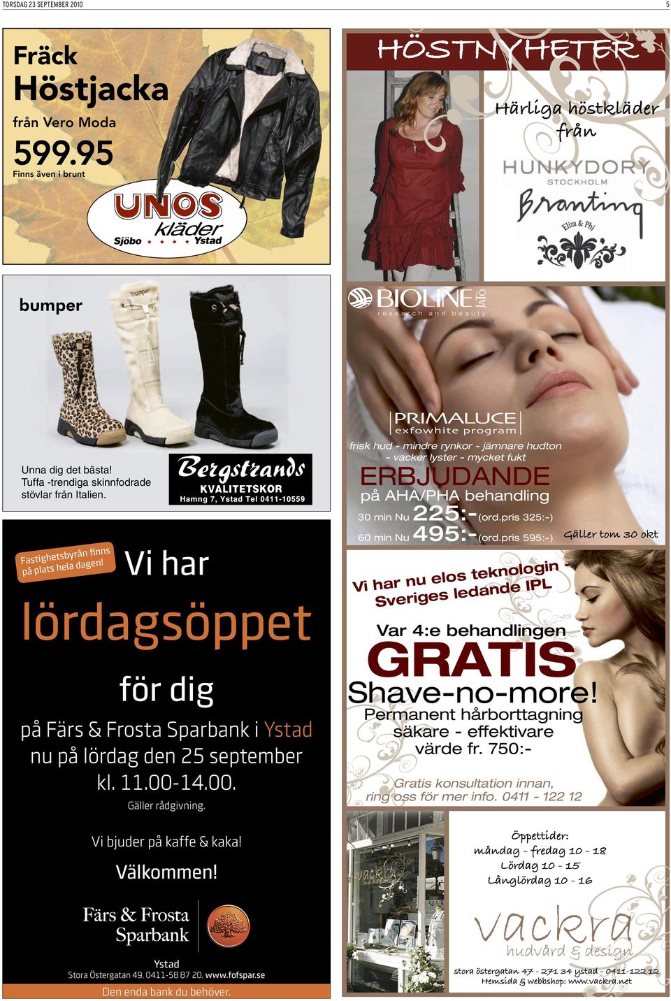 Vi har lördagsöppet för dig på Färs & Frosta Sparbank i Ystad nu på lördag den 25 september kl. 11.00-14.00. Gäller rådgivning. 30 min Nu 225:-(ord.pris 325:-) 60 min Nu 495:-(ord.