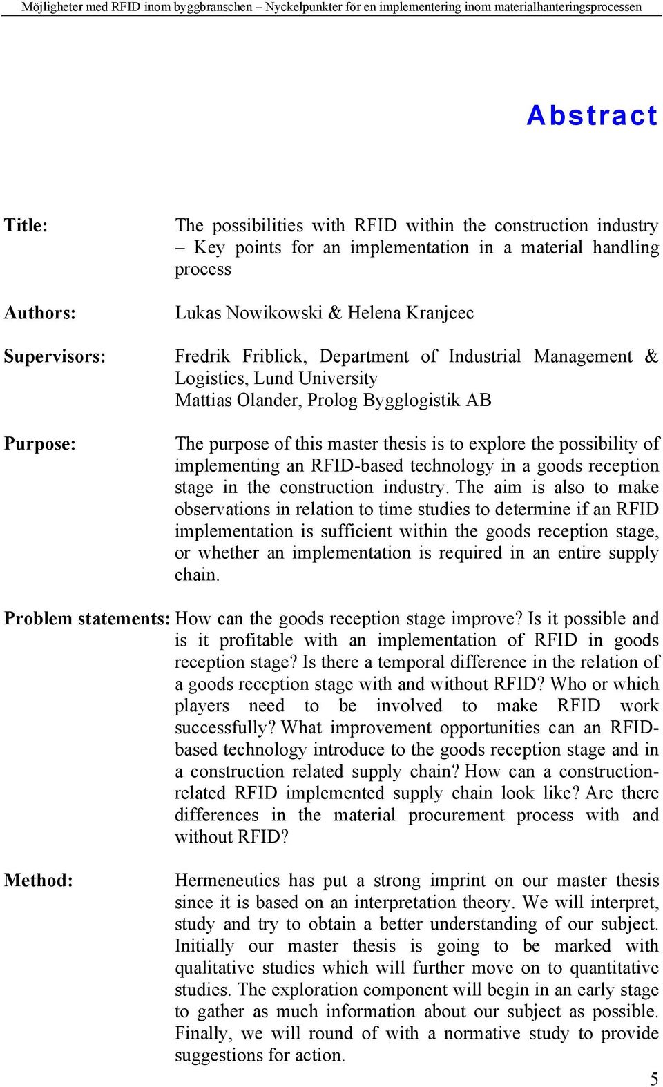 implementing an RFID-based technology in a goods reception stage in the construction industry.