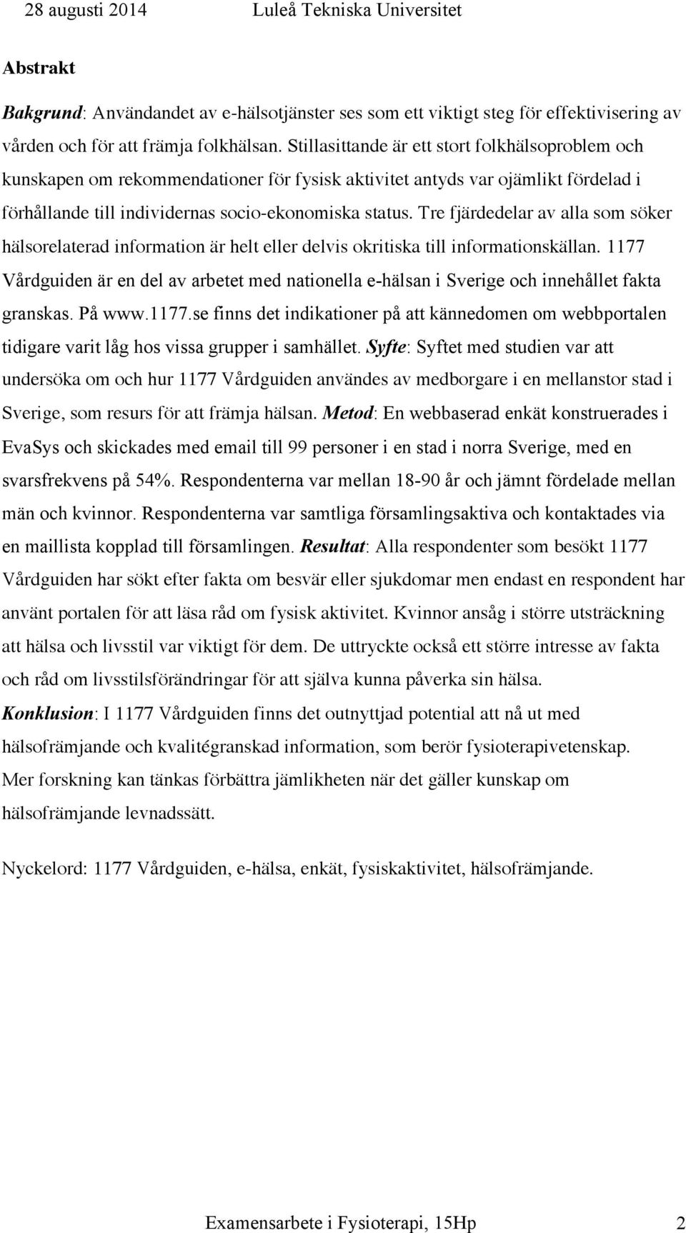 Tre fjärdedelar av alla som söker hälsorelaterad information är helt eller delvis okritiska till informationskällan.