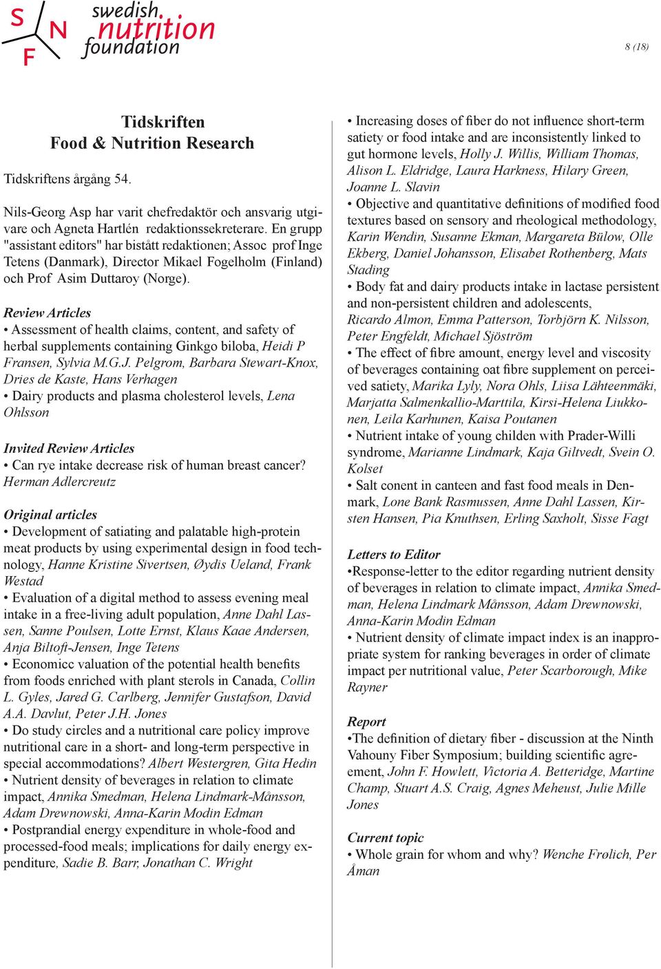 Review Articles Assessment of health claims, content, and safety of herbal supplements containing Ginkgo biloba, Heidi P Fransen, Sylvia M.G.J.