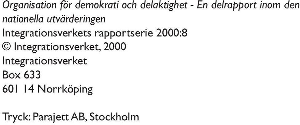 Integrationsverkets rapportserie 2000:8