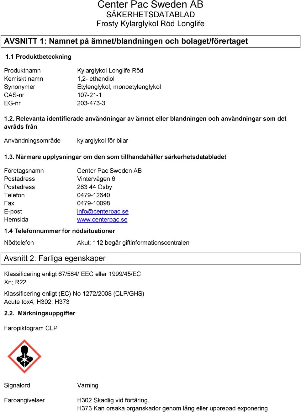 ethandiol Synonymer Etylenglykol, monoetylenglykol CAS-nr 107-21