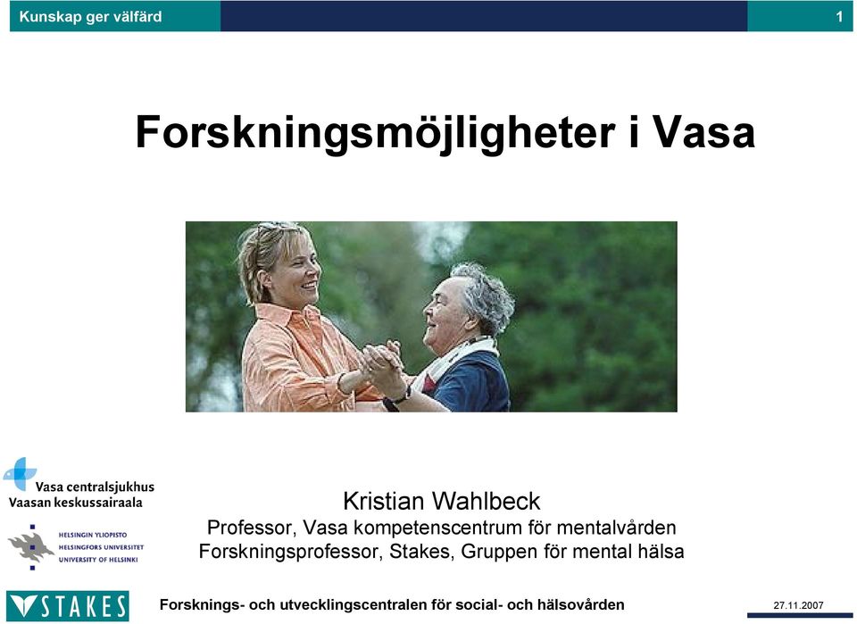 Forskningsprofessor, Stakes, Gruppen för mental hälsa