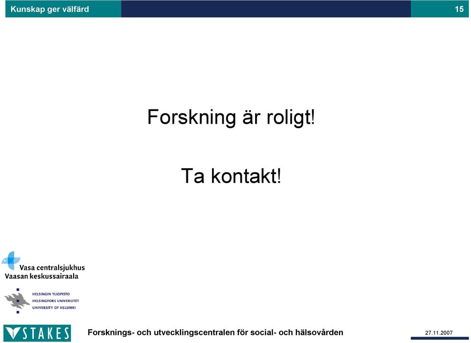 Forskning är