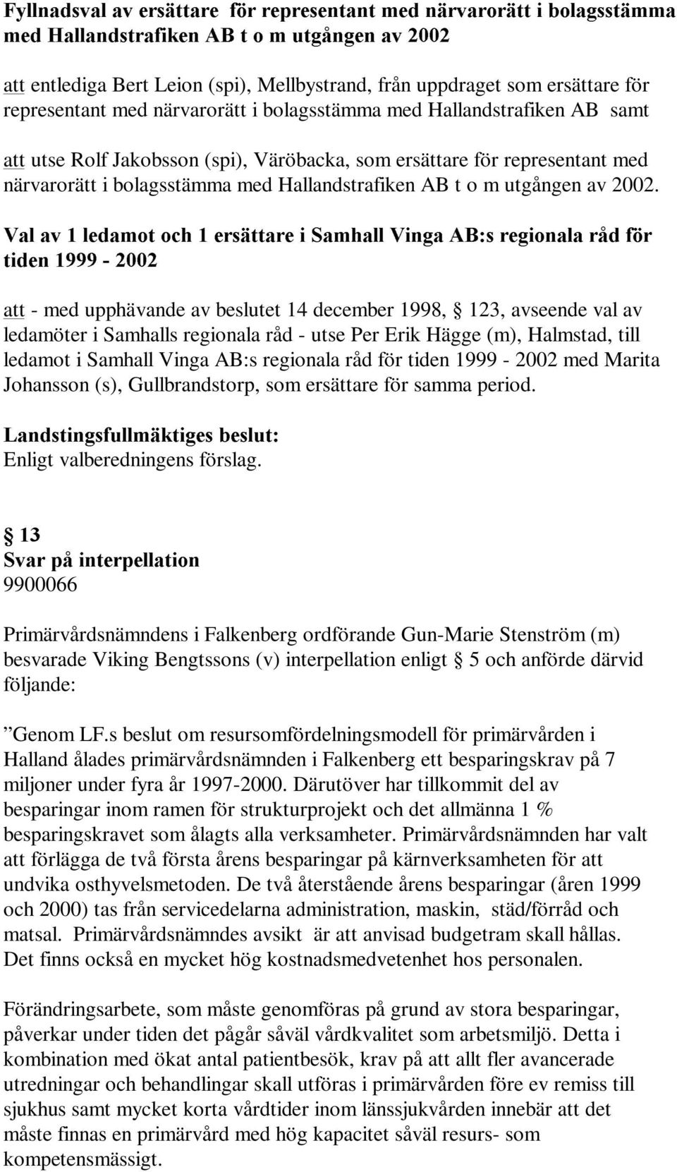 AB t o m utgången av 2002.