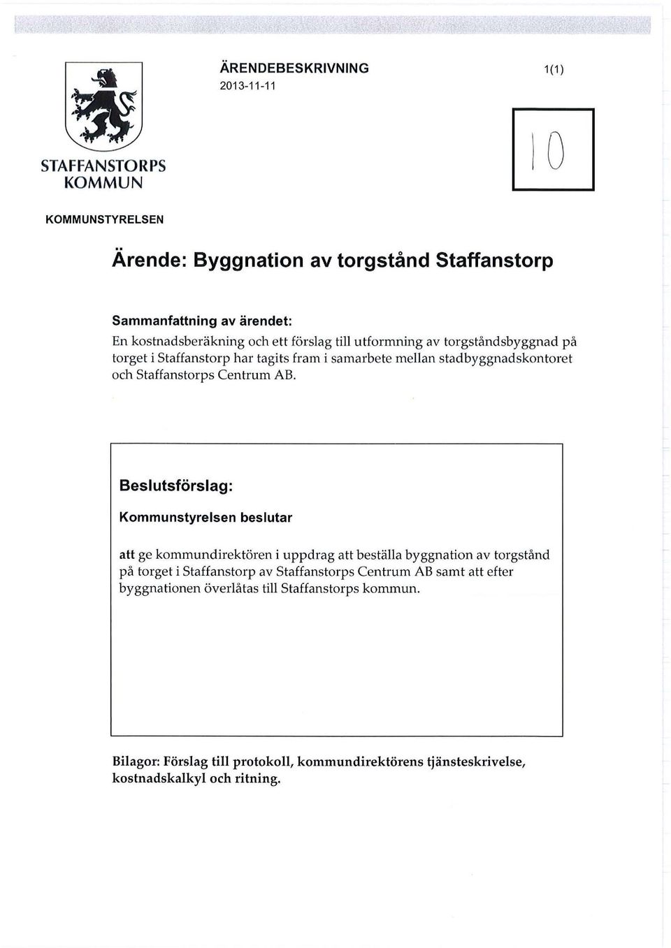 Staffanstrp har tagits fram i samarbete mean stadbyggnadskntret ch Staffanstrps Centrum AB.