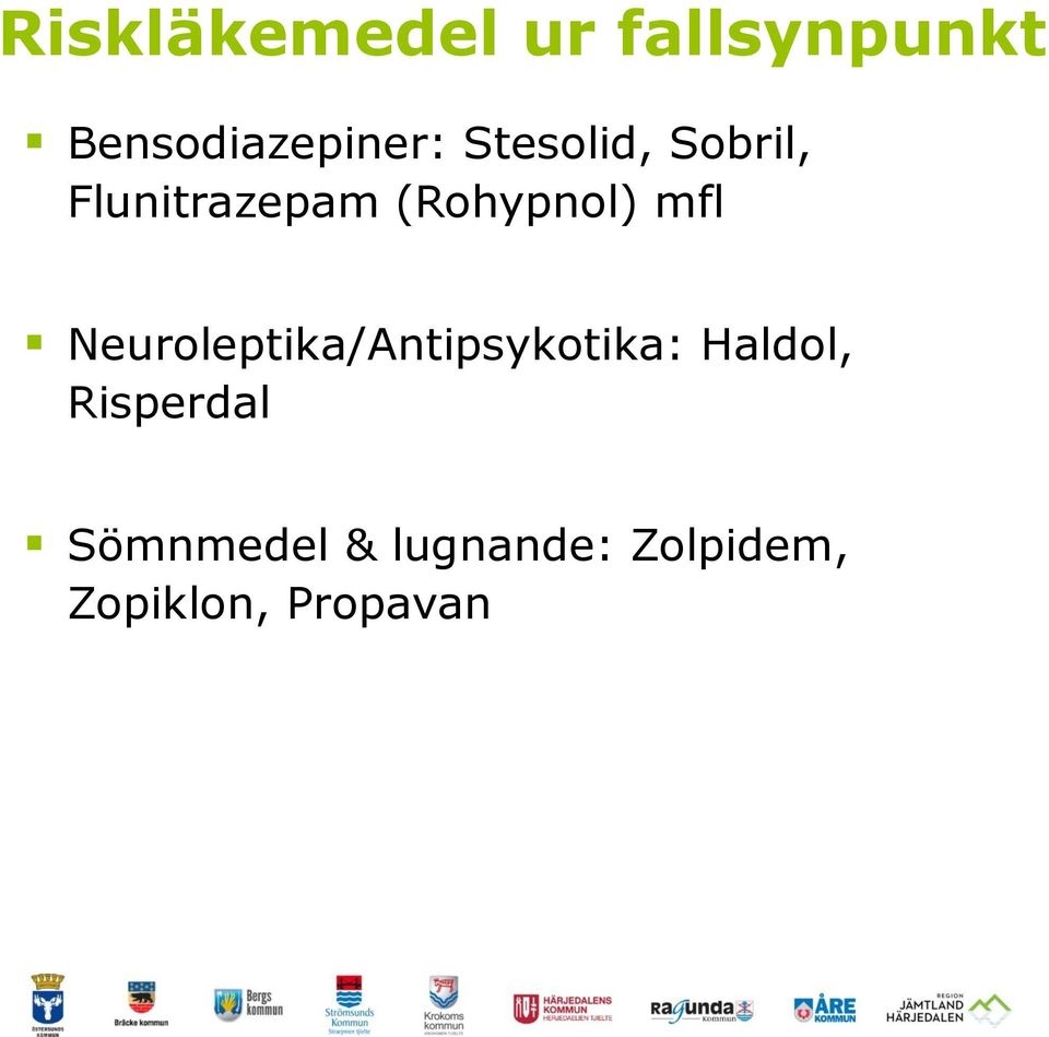 Neuroleptika/Antipsykotika: Haldol, Risperdal