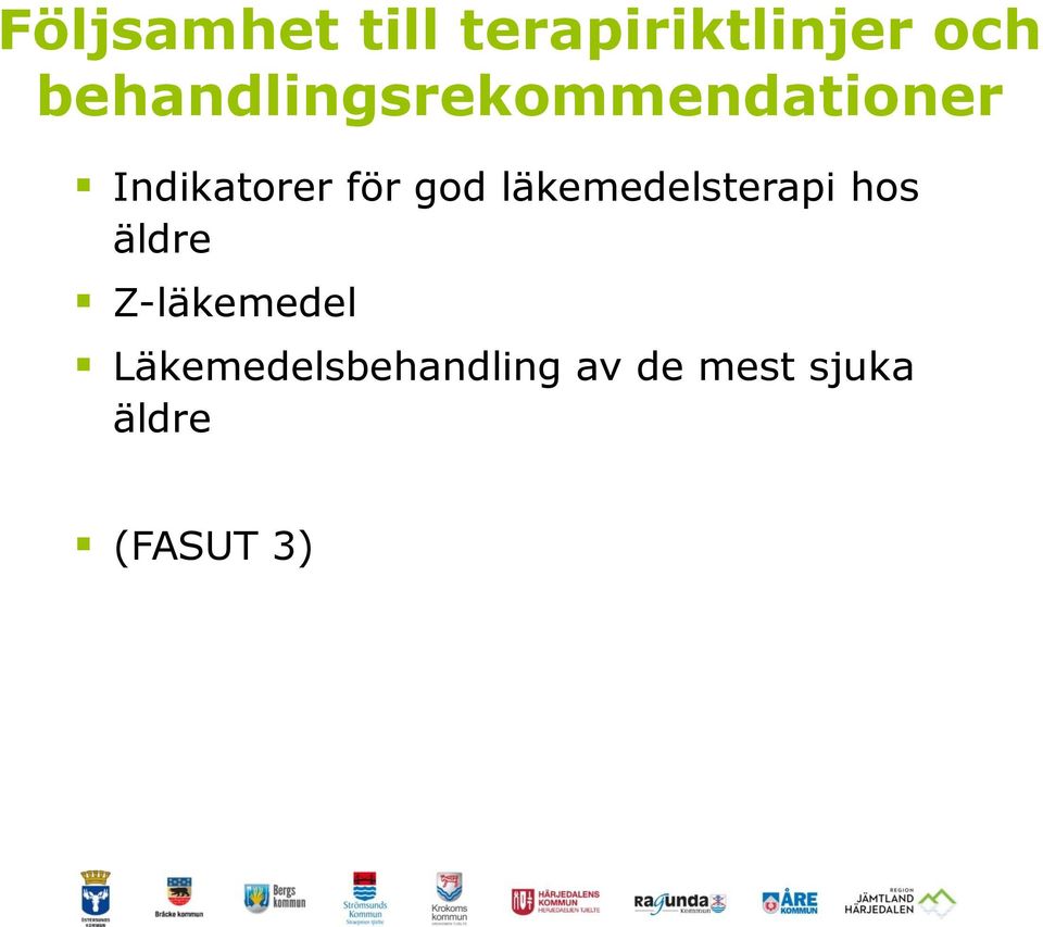 god läkemedelsterapi hos äldre Z-läkemedel