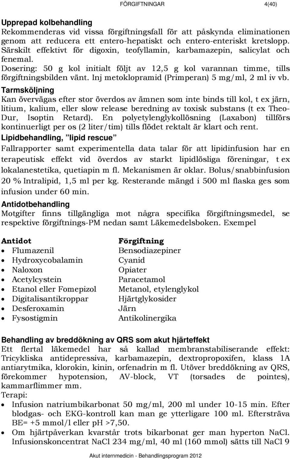 Inj metoklopramid (Primperan) 5 mg/ml, 2 ml iv vb.