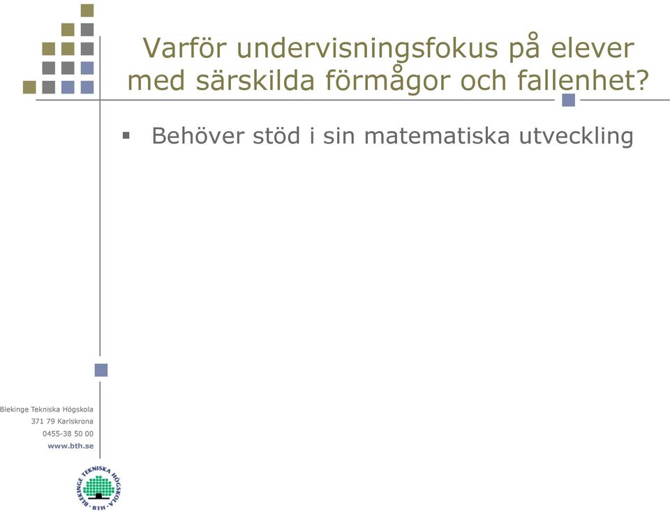 förmågor och fallenhet?