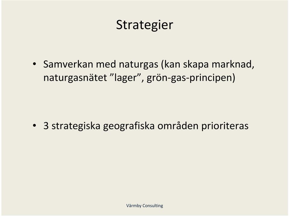 lager, grön-gas-principen) 3