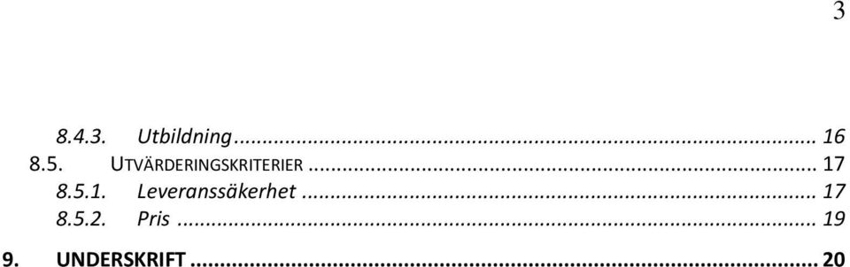 1. Leveranssäkerhet... 17 8.5.2.