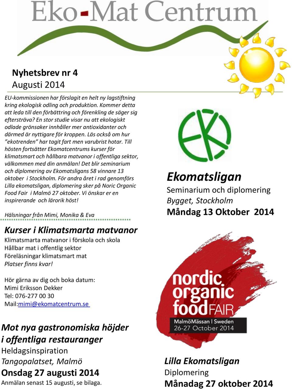 En stor studie visar nu att ekologiskt odlade grönsaker innhåller mer antioxidanter och därmed är nyttigare för kroppen. Läs också om hur ekotrenden har tagit fart men varubrist hotar.