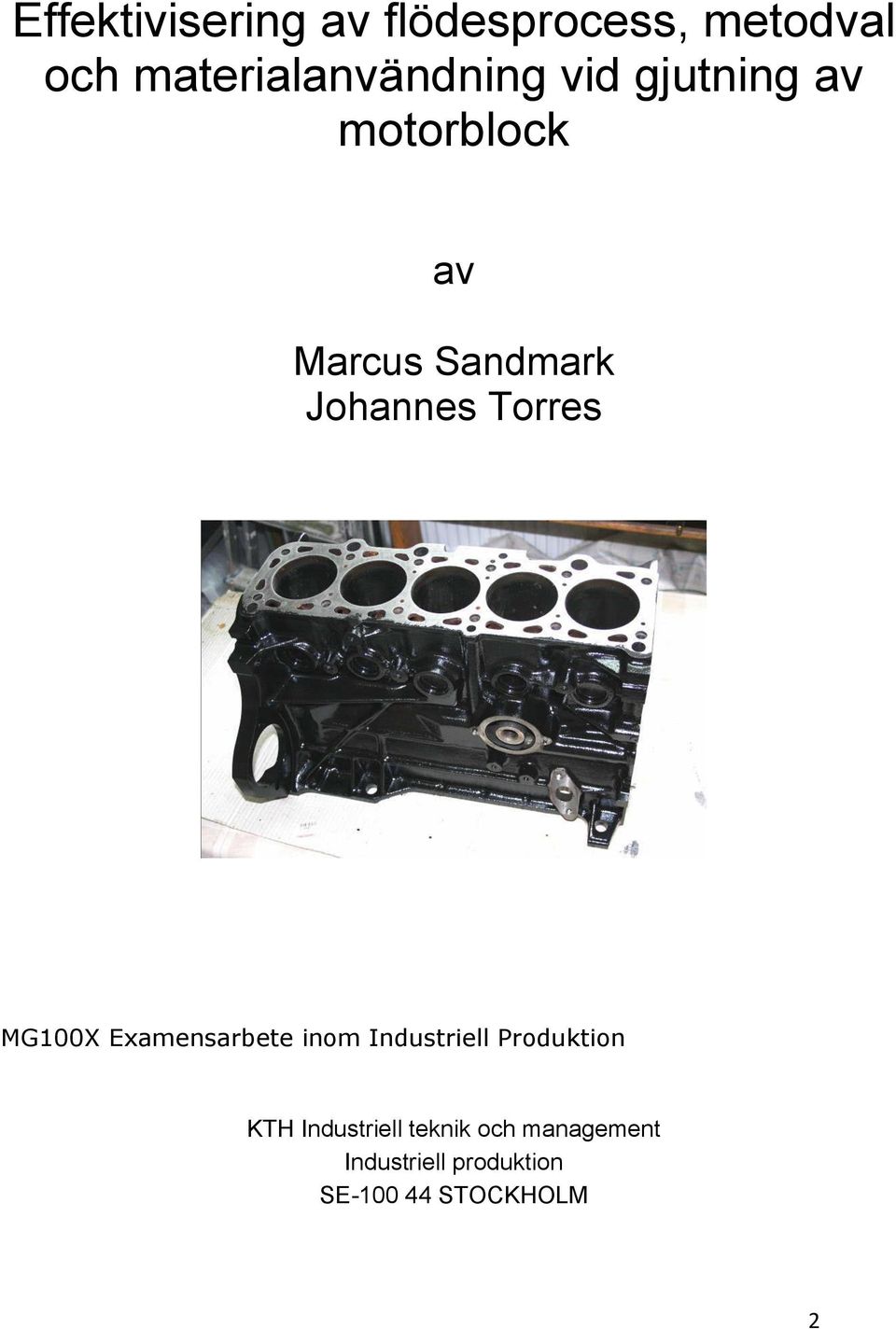 Johannes Torres MG100X Examensarbete inom Industriell Produktion