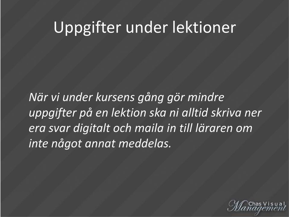 ska ni alltid skriva ner era svar digitalt och