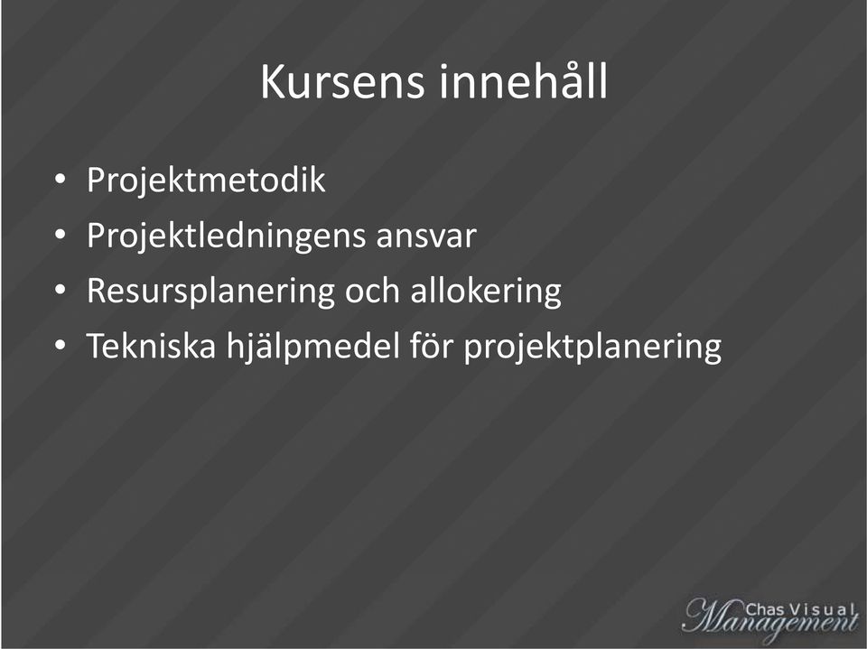 Resursplanering och allokering