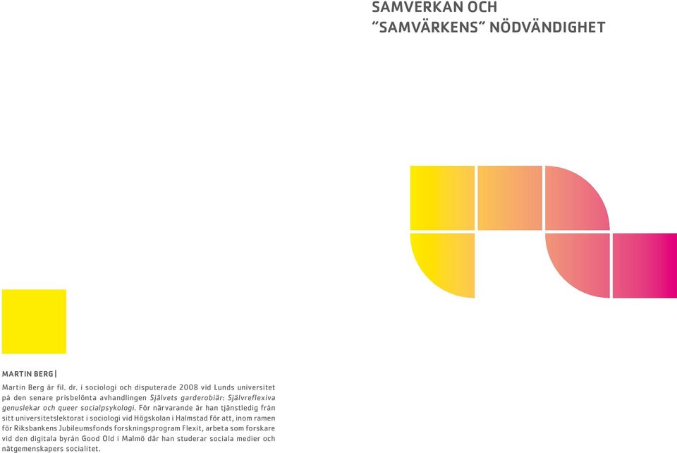 genuslekar och queer socialpsykologi.