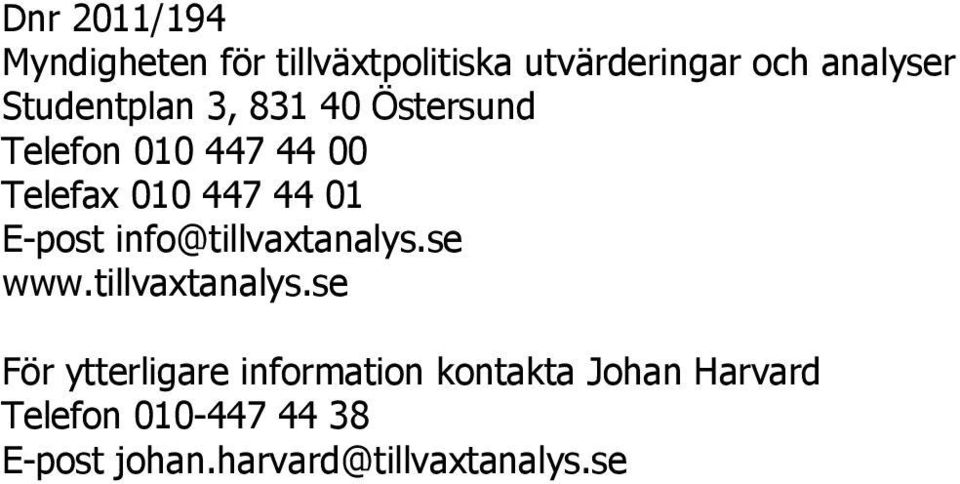 E-post info@tillvaxtanalys.