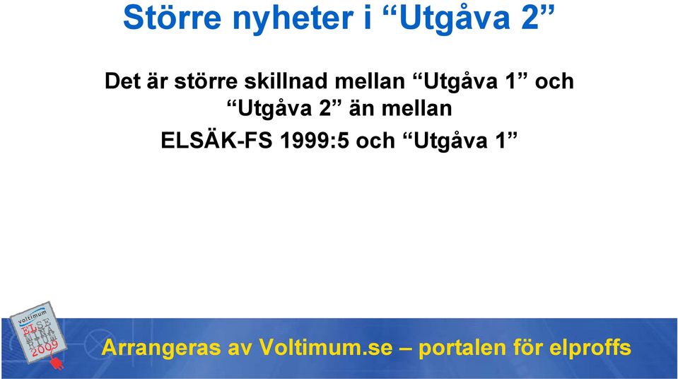 mellan Utgåva 1 och Utgåva 2