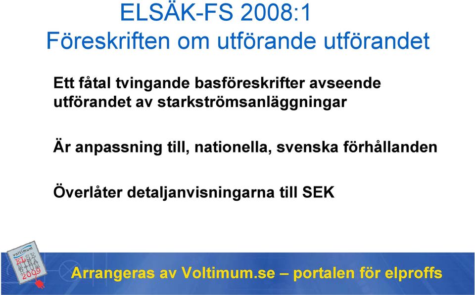 starkströmsanläggningar Är anpassning till, nationella,