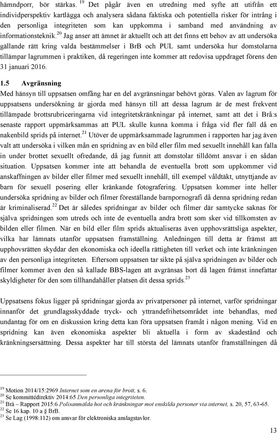 samband med användning av informationsteknik.