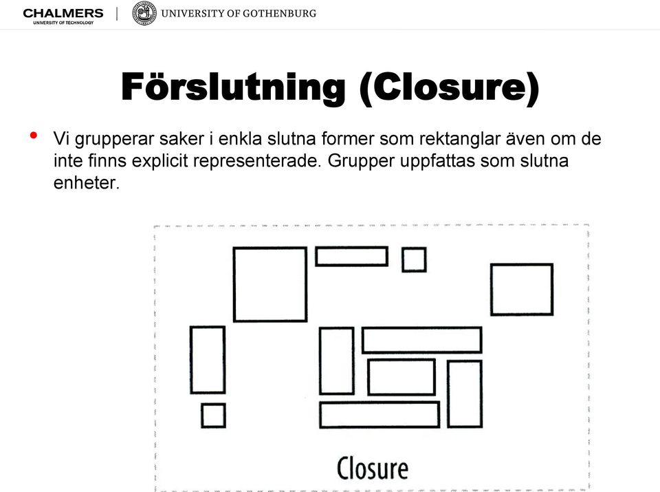 även om de inte finns explicit