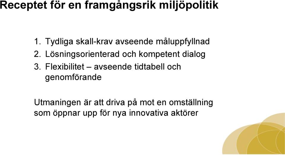 Lösningsorienterad och kompetent dialog 3.