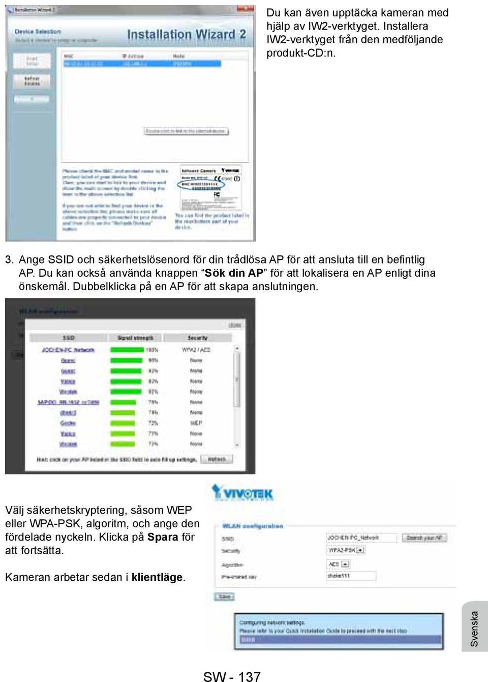 Du kan också använda knappen Sök din AP för att lokalisera en AP enligt dina önskemål.