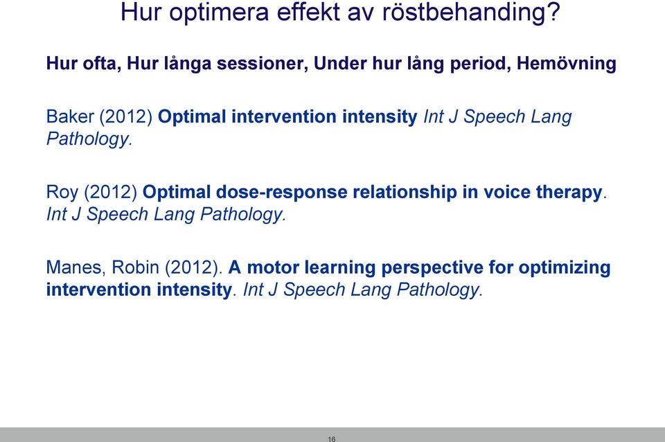 intervention intensity Int J Speech Lang Pathology.