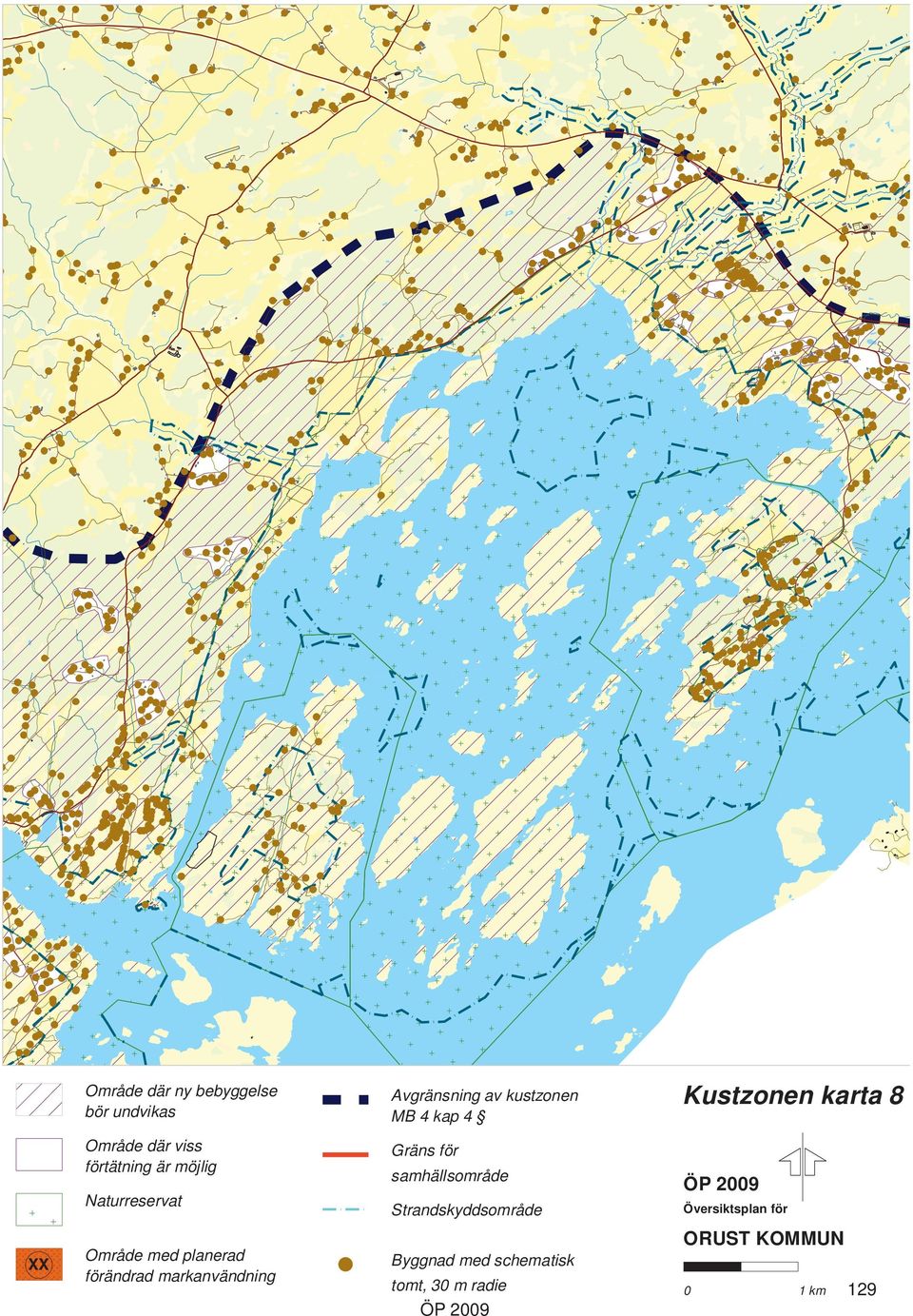 Strandskyddsområde Kustzonen karta 8 Översiktsplan för ORUST KOMMUN XX Område