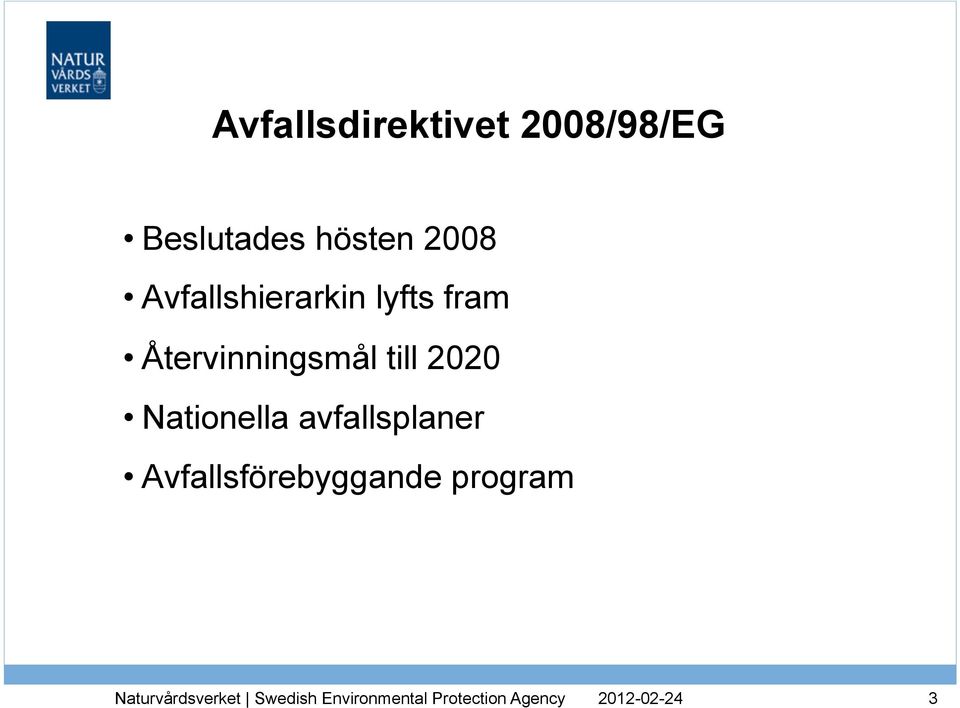 Återvinningsmål till 2020 Nationella