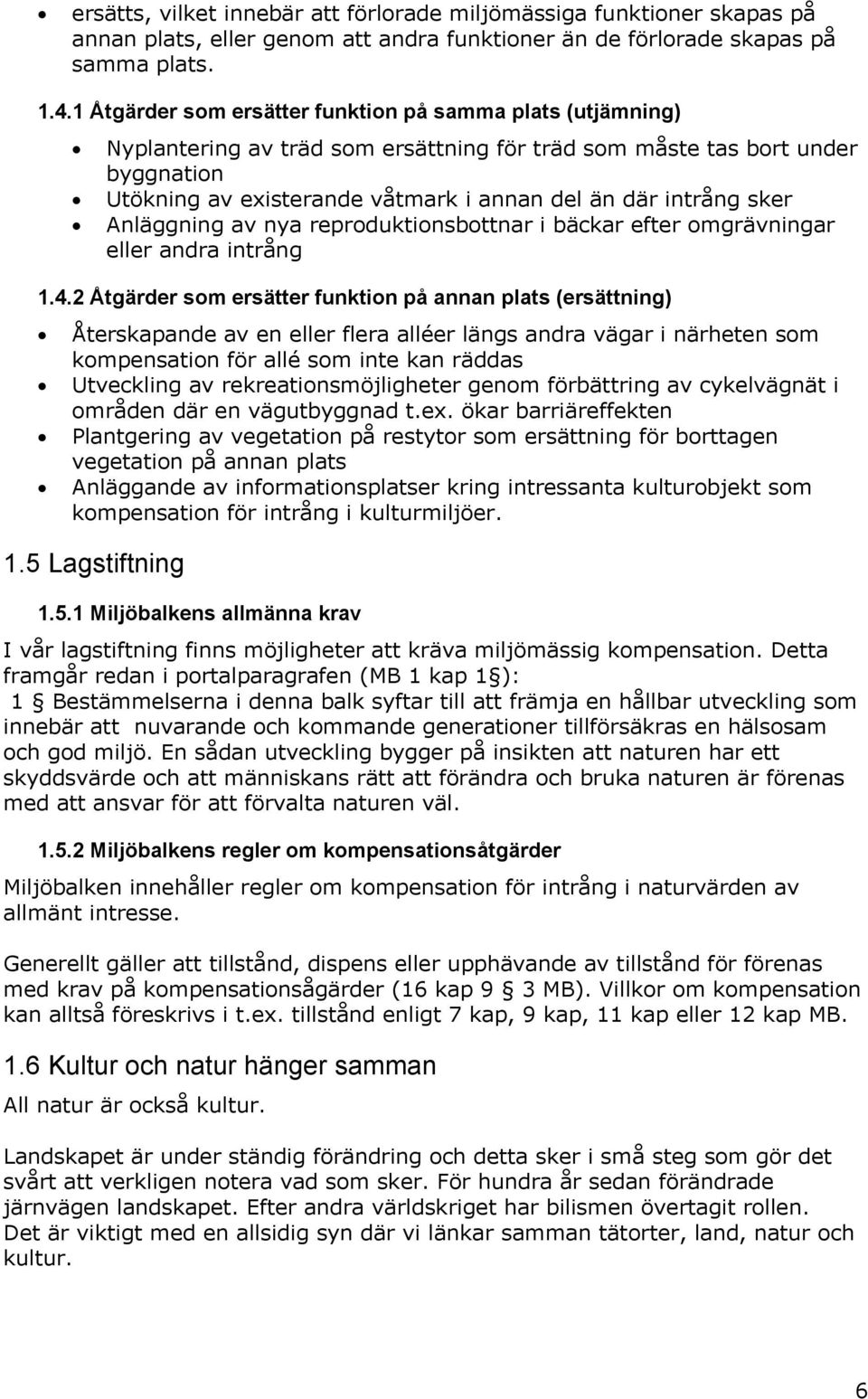 reproduktiosbottar i bäckar efter omgrävigar eller adra itråg 1.4.
