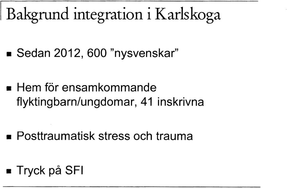 ensamkommande flyktingbarn/ungdomar, 41