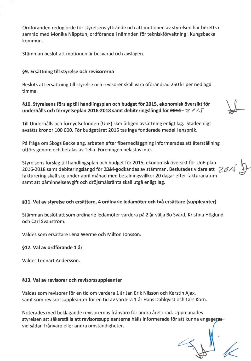 Styrelsens förslag till handlingsplan och budget för 2015, ekonomisk översikt för underhålls och förnyelseplan 2016-2018 samt debiteringslängd för 2.94.