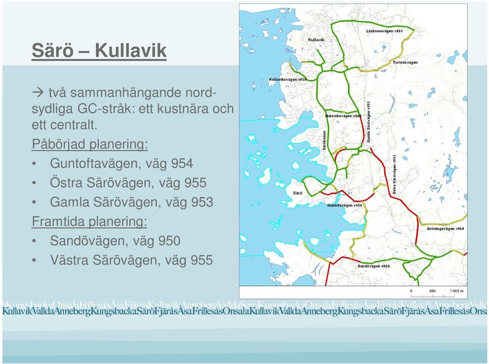 Påbörjad planering: Guntoftavägen, väg 954 Östra Särövägen,