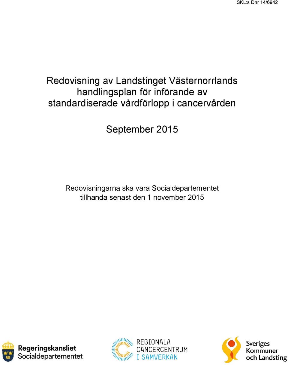 standardiserade vårdförlopp i cancervården September 2015