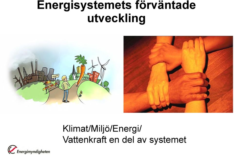 Klimat/Miljö/Energi/