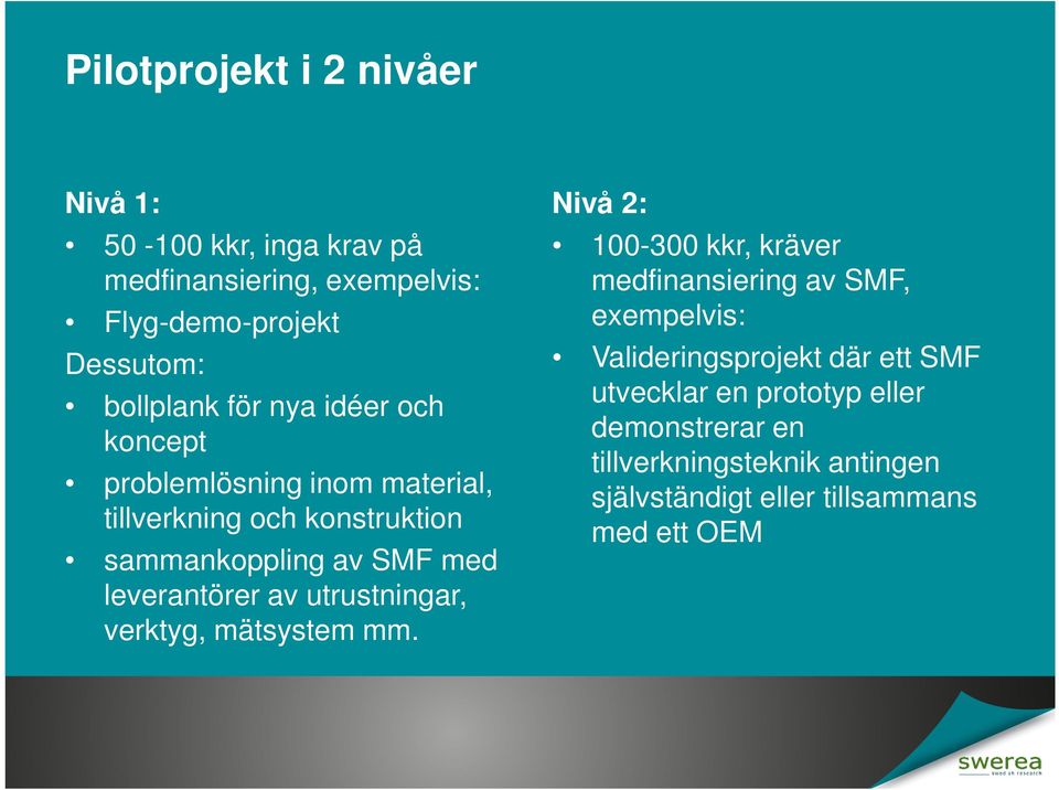 av utrustningar, verktyg, mätsystem mm.