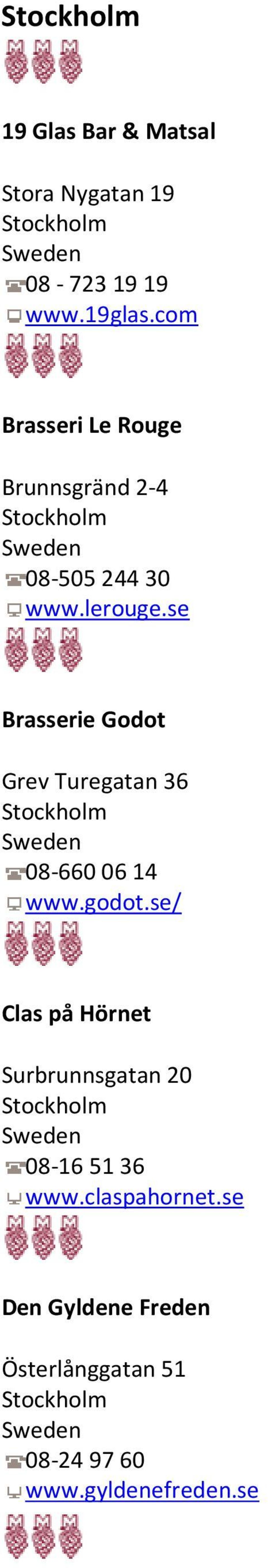se Brasserie Godot Grev Turegatan 36 08-660 06 14 www.godot.
