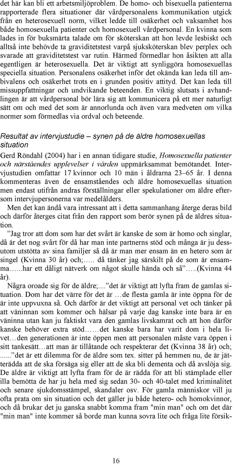 patienter och homosexuell vårdpersonal.