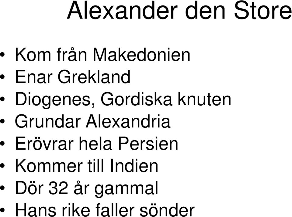 Alexandria Erövrar hela Persien Kommer till