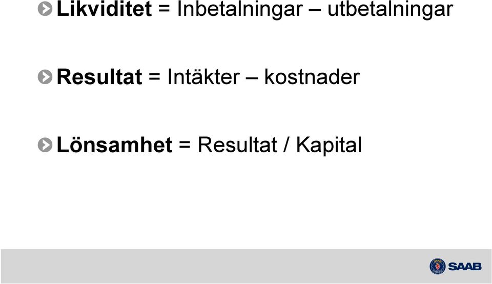 utbetalningar " Resultat =