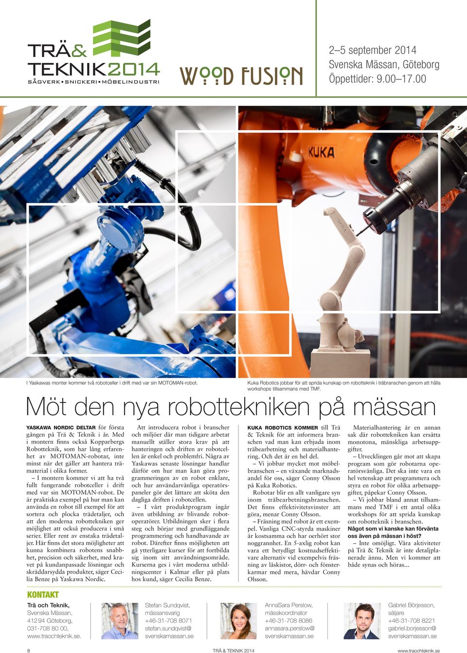 Möt den nya robottekniken på mässan Yaskawa Nordic deltar för första gången på Trä & Teknik i år.