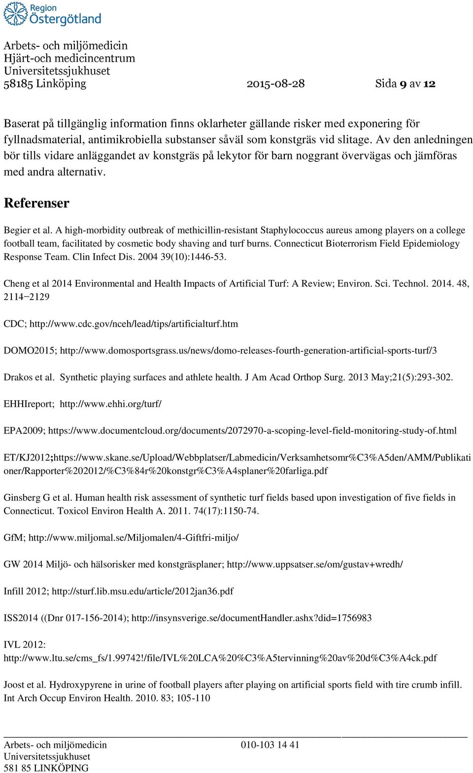 A high-morbidity outbreak of methicillin-resistant Staphylococcus aureus among players on a college football team, facilitated by cosmetic body shaving and turf burns.